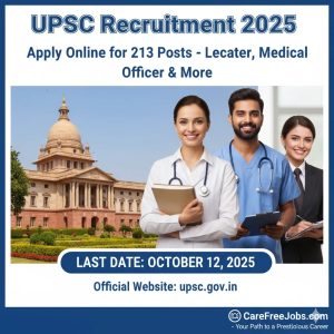 UPSC Recruitment 2025,UPSC 213 Vacancy 2025,UPSC Advt 13/2025 Notification,UPSC Lecturer Recruitment 2025,UPSC Medical Officer Recruitment 2025,UPSC Online Application 2025,UPSC Jobs 2025,UPSC Latest Notification 2025