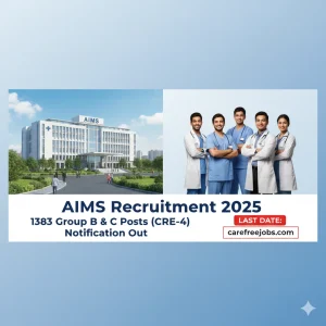 AIIMS Recruitment 2025,IIMS Group B Recruitment 2025,AIIMS Group C Recruitment 2025,AIIMS Vacancy 2025,AIIMS Notification 2025,AIIMS 1383 Posts Recruitment 2025,AIIMS Apply Online 2025
